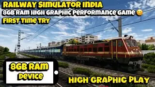 Railway Simulator India | 8gb Ram High Graphic Performance Game ￼😊