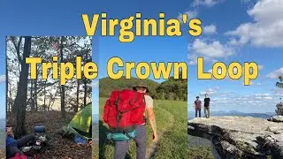 40 miles through the Virginia Backcountry on the Triple Crown Loop