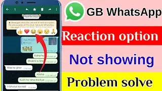 GB WhatsApp reaction option not showing // how to enable message reaction on WhatsApp