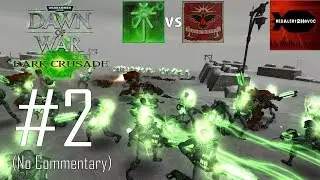 WH40K: Dawn of War: Dark Crusade - Necrons Campaign Playthrough Part 2 (North Vandea, No Commentary)