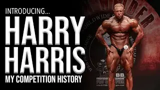 Harry Harris // An Introduction // How I Got Into Bodybuilding