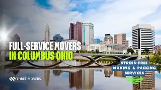 Full-Service Movers in Columbus Ohio | Stress-Free Moving & Packing Services