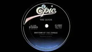 The Quick - Rhythm Of The Jungle (Extended Version) 1982