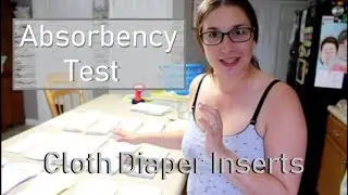 Cloth Diaper Inserts Absorbency Test : Buttons, Best Bottom, GMD Cloth-eez,  Thirsties, + MORE!