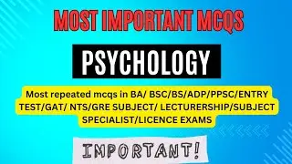 Most important psychology mcqs for Bs/ Adp/ ppsc/ Nts/ GAT/ license exam / psychologist #ppsc