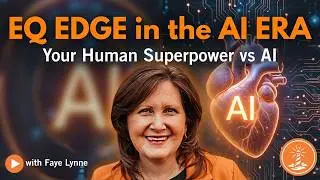 EQ Edge Show 1: Why Emotional Intelligence Wins Over AI Every Time – Your 2026 Edge Revealed