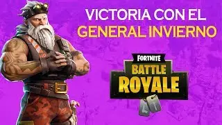 VICTORIA CON EL GENERAL INVIERNO - FORTNITE - BATTLE ROYALE!!