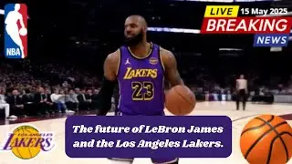 NBA NEWS: LeBron James' Future What Will He Decide