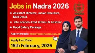 NADRA Jobs 2026 | Assistant Director, Junior Executive & Naib Qasid | AJK Jobs