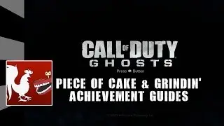 Call of Duty: Ghosts - Piece of Cake & Grindin' Guides | Rooster Teeth