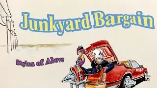 Junkyard Bargain - Styles Of Above