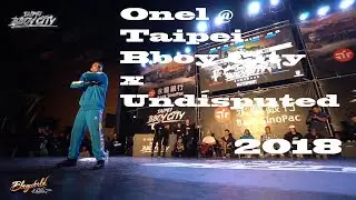 Onel @ Taipei Bboy City x Undisputed 2018