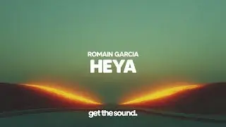 Romain Garcia - Heya