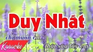 KARAOKE NHẠC TRẺ 2018 | Duy Nhất - Phúc Bồ | Beat Chuẩn