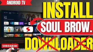 Нет загрузчика? Как установить приложение Soul Browser на любой Android TV (очень просто)