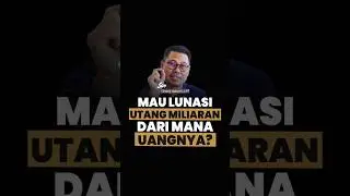 INI RAHASIA MELUNASI hUTANG MILIARAN! PRAKTIKKAN CARA INI!
