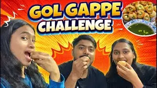 “Gol Gappe Challenge Gone Wrong 😱| humne bhi aaj Gol Gappe  challenge kr hi liya 😅|