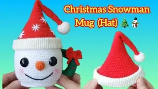 Christmas Snowman Mug Crochet- Part2 (Hat, Pom-Pom & Brim)
