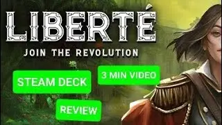 Liberte 3 Minute Steam Deck Review