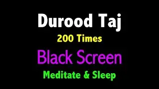 200 Times Darood Sharif | Beautiful Darood e Taj (Salawat) ‎‎| Durood Taj 200 Times