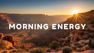 Morning Energy ☀️ Relaxing Chill Mix | Happy Music to Feel Good in The Day 2026