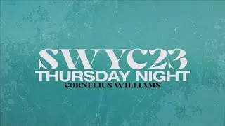 Southwest Youth Conference 2023 // Thursday Night // Cornelius Williams // 2023-04-13 PM
