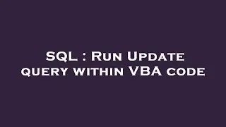 SQL : Run Update query within VBA code