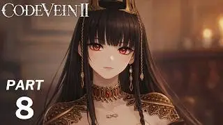 CODE VEIN 2 WALKTHROUGH GAMEPLAY Part 8 - FULL GAME