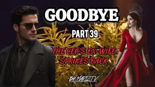 #39 GOODBYE  / THE CEO's EX-WIFE STRIKES BACK / MarizTv Inspirational Tagalog Love stories