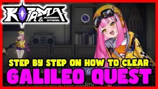 Kotama Academy Citadel | How to Clear Galileo&rsquo;s Quest (Step by Step)