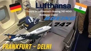 Trip Report | The Queen of the Skies! | Frankfurt-Delhi | Lufthansa Business Class | Boeing 747-400