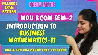 Business Mathematics Bcom syllabus|BCOM Maths|mdu||BCOM sem 2|Dream Maths
