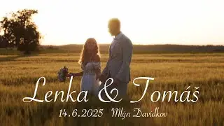 Lenka & Tomáš | Svatební Video | 14 6 2025