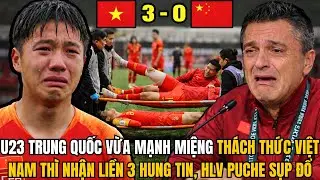 🔥 U23 TRUNG QUỐC VỪA MẠNH MIỆNG THÁCH THỨC VIỆT NAM THÌ NHẬN LIỀN 3 HUNG TIN, HLV PUCHE SỤP ĐỔ 🔥