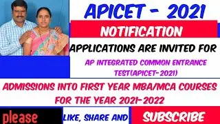APICET NOTIFICATION 2021-2022 By Akula Rukminivaas Reddy Admissions into MBA/MCA 2021-2022