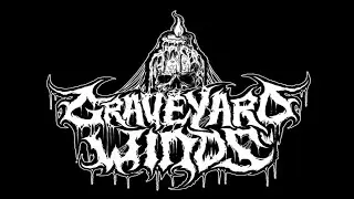 GRAVEYARD WINDS - De Masticatione Mortuorum In Tumulis [From the Demo 