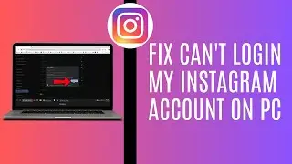 ⚠️ Why I Can't Login My Instagram Account PC ✔️ (FIX)