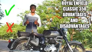 Royal Enfield Classic 350/Advantages/Disadvantages/pro's/con's/