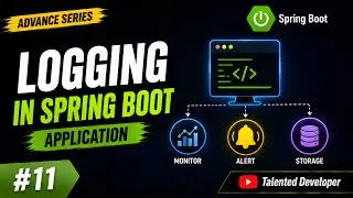 Integrating Logging in Spring Boot Application | Chapter-11 | Java Spring Boot Advance
