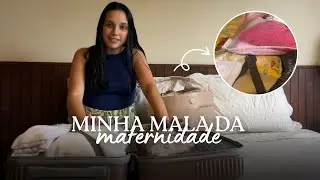Como arrumei minha mala da maternidade 