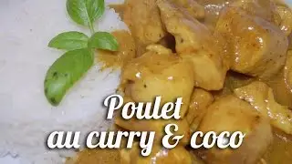 Recette poulet au curry et coco