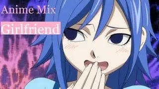Girlfriend amv Anime Mix