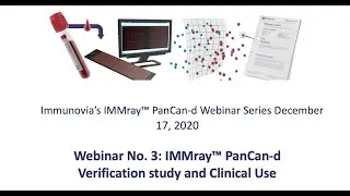 Webinar No. 3: IMMray™ PanCan-d Verification study and Clinical Use