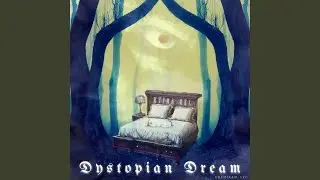 Dystopian Dream