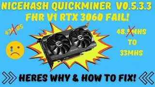 Latest NiceHash Quickminer killed my FHR RTX3060 | 49mhs down to 33 mhs 😂| Here is why & solution!