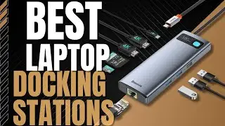 5 Best laptop Docking Stations for 2023: Our top recommendations
