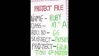 PHYSICS project file ll class 11th ll Equation of motion #short #education #study #viral