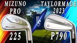 Mizuno PRO 225 vs Taylormade 2023 P790 Irons LOOKS and FEEL Review