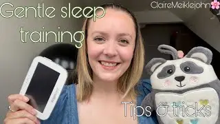 GENTLE SLEEP TRAINING | 6 Month old