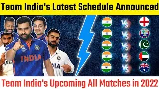 Team India's Upcoming All Matches Schedule | India Full Schedule 2022-23 | Asia Cup, T20wc, IndvsPak